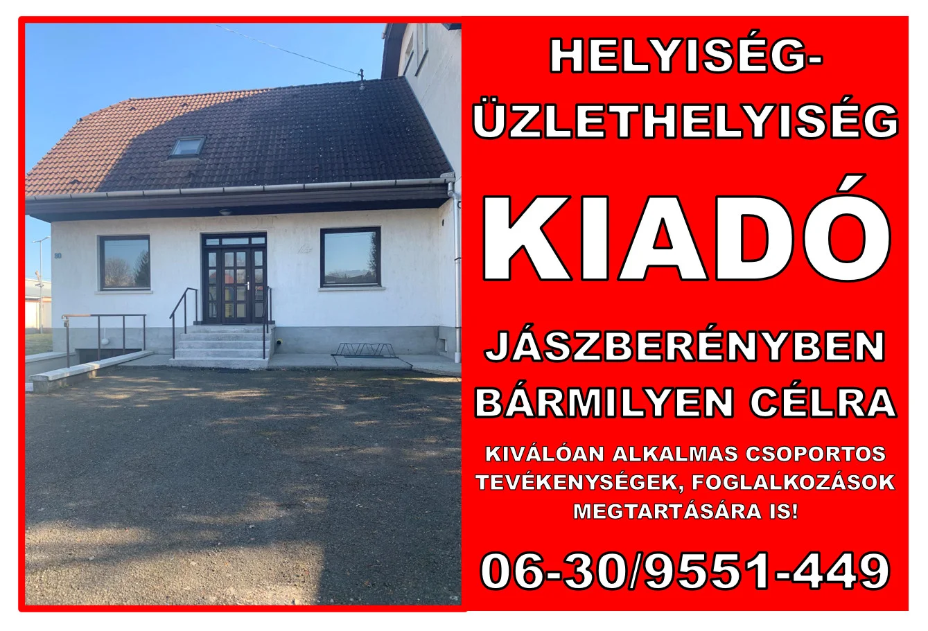 Kiadó üzlet iroda / üzlet / kereskedelmi / szolgáltató Jászberény Kossuth Lajos út